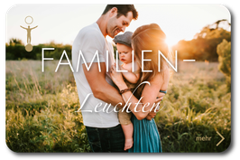 Familienleuchten - 4 Tage voller Lebendigkeit, Verbundenheit & Entspannung