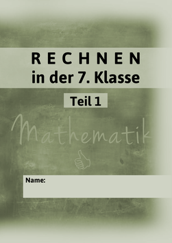 Rechnen in der 7. Klasse Teil 1