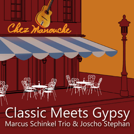 Classic Meets Gypsy – Marcus Schinkel Trio feat. Joscho Stephan