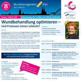 05.11.2026, Rezert 8 UE, Wundbehandlung optimieren – sind Proteasen immer schlecht?