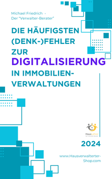 Die häufigsten (Denk-)Fehler zur Digitalisierung in Immobilienverwaltungen