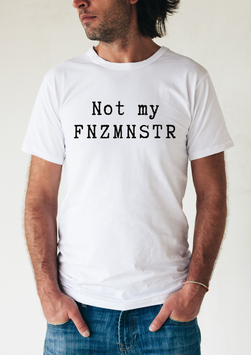 Herrenshirt weiß „notmy fnzmnstr“ - mit Österreich ist Frei Logo am Ärmel
