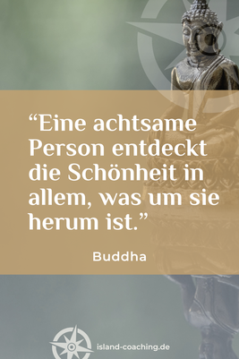 Zitat und Portrait von Buddha – zentraler Lehrer des Buddhismus, über achtsame Wahrnehmung