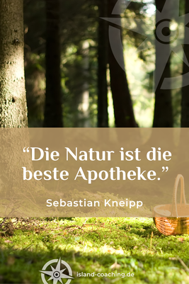 Zitat und Portrait von Sebastian Kneipp – Naturheilkundler – zur Heilwirkung der Natur