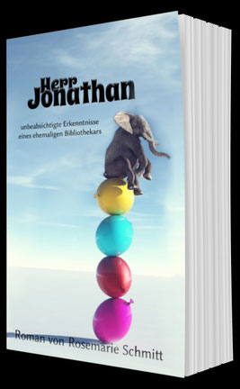 Herr Jonathan - Unbeabsichtigte Erkenntnisse eines ehemaligen Bibliothekars, anspruchsvoller Roman der beinahe ein Krimi geworden war.