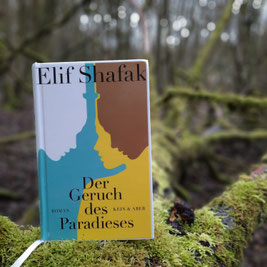 Elif Shafak "Der Geruch des Paradieses"
