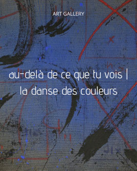 Carole Bécam - Galerie d'art - Artiste peintre - Série au-delà de ce que tu vois - la danse des couleurslorées