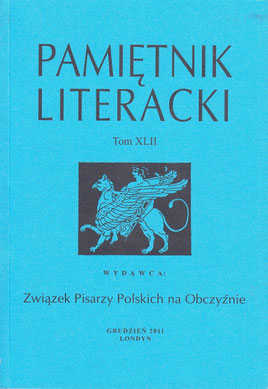 Poesie / Literarisches Tagebuch, Bd.XLII - Verband Polnischer Exilschriftsteller, London, S.5,6,7, 91,97,132 / London, England 2012