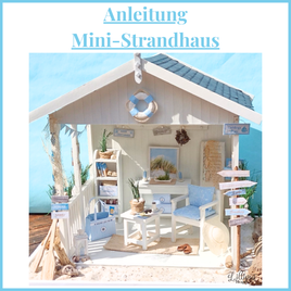 Mini-Strandhaus Anleitung