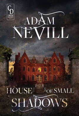 Adam Nevill - House Of Small Shadows