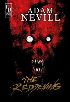 Adam Nevill - The Reddening