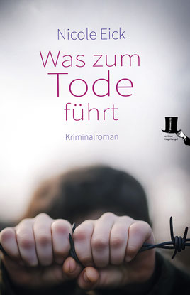 Auf dem Cover von "Was zum Tode führt" sind Hände, die Stracheldraht umklammern.