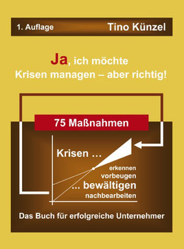 Ja, ich möchte Krisen managen - aber richtig!