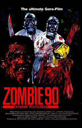 Zombie 90 - Extreme Pestilence de Andreas Schnaas - 1991 / Gore - Horreur