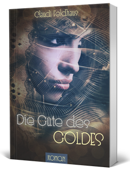 Cover ‚Die Güte des Goldes‘: Gesicht einer Frau mit vollen Lippen, sie schaut zur Seite. Der Hintergrund und Teile ihrer Haut ist mit goldenen Ornamenten untermalt, sie umgeben dunkle Nuancen. 