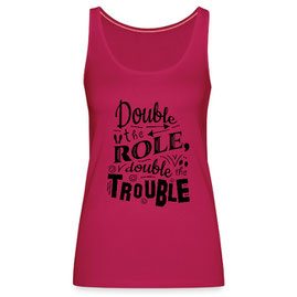 Tango Fashion, Tango Mode, Tango Shirt, Tango Argentino T-Shirt, Double the role double the trouble, Tango Double Roler