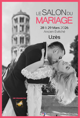 Salon du mariage et de l'évènementiel d'Uzès - 28 et 29 Mars 2026