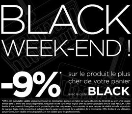 BLACK WEEK-END ! -9% sur le produit le plus cher de votre panier avec le code BLACK