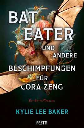 Kylie Lee Baker - Bat Eater und andere Beschimpfungen für Cora Zeng