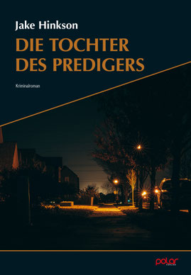 Jake Hinkson - Die Tochter des Predigers