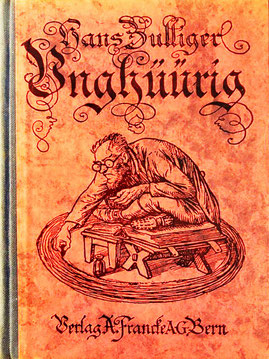 Unghüürig, A. Francke Verlag, Bern, 1924. Foto: Libretto Antiquariat & mundart.ch.