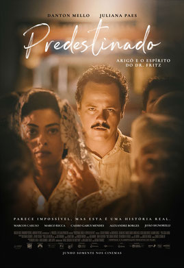 Predestinado, Arigó und der Geist von Dr. Fritz, Inkorporation, Geistwesen, Medium, Heilen mit der Kraft von Jesus, brasilianischer Kinofilm, Sommer 2020, Übersetzung Trailer von Geistheiler Jesus Lopez