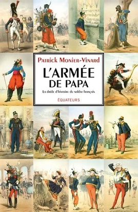 Couverture du livre L'armée de papa de Patrick Monier-Vinard