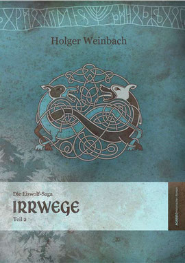 Eiswolf-Saga, Teil II: Irrwege