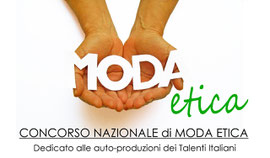 CONCORSO NAZIONALE DI MODA ETICA: APERTE LE CANDIDATURE, PARTECIPA!