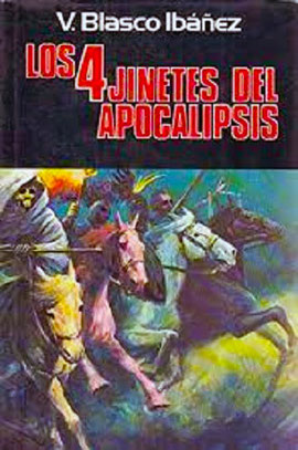 Los cuatro jinetes del Apocalipsis es una novela del escritor Vicente Blasco Ibáñez, publicada por primera vez en 1916. Fue incluida en la lista de las 100 mejores novelas en español del siglo XX del periódico español.