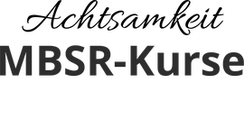 Achtsamkeit & MBSR-Kurse