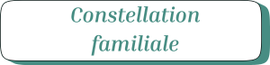constellation familiale - info - casabienetre.fr