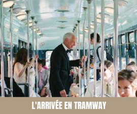 A chaque semaine, son moyen de transport original pour les mariés ! Tramway