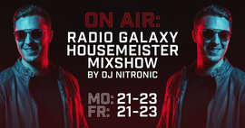 DJ NITRONIC - Event & Radio DJ - Housemeister Radio Show