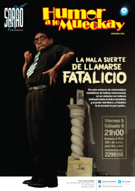 La mala suerte de llamarse Fatalicio, afiche de Eduardo Correa. Foto de Héctor Maridueña