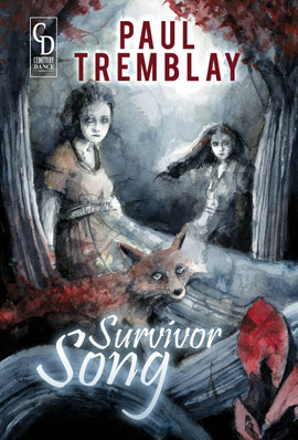 Paul Tremblay - Survivor Song