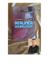 Berliner Sehnsucht - Johannes Albersdorf liest 