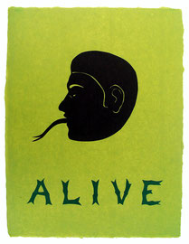 Alive 2006, 21 x 16"