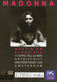 MADONNA MARTIN SCHREIBER 17 APRIL TILL 22 MAY