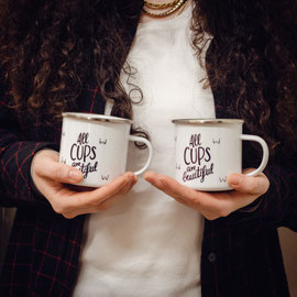 Emailletasse "All Cups are beautiful"