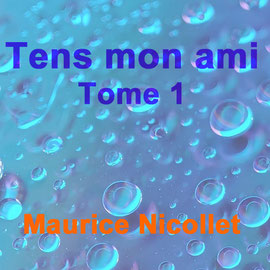 Tens mon ami 