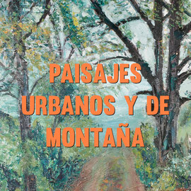 Paisajes urbanos y de montaña