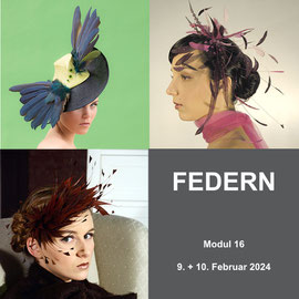 Modul 16 - FEDERN - Christine Rohr Academy of Millinery and Textile Arts