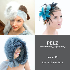 Modul 15 - PELZ - Christine Rohr Academy of Millinery and Textile Arts
