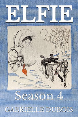 ELFIE series Season 4 by Gabrielle Dubois