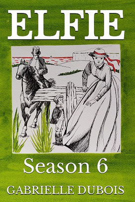 ELFIE series Season 6 by Gabrielle Dubois