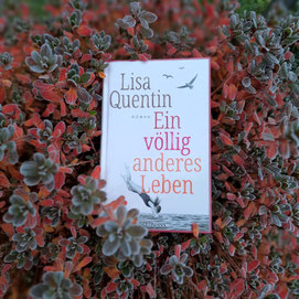 Lisa Quentin "Ein völlig anderes Leben"