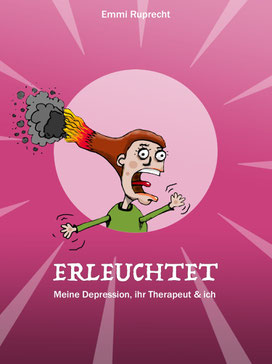 eBook Cover Erleuchtet: Meine Depression, ihr Therapeut und ich