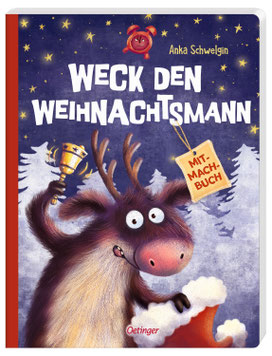 Cover Pappbilderbuch Weck den Weihnachtsmann von Anka Schwelgin, ein wimmeliges Pappbilderbuch zum Mitmachen für die Vorweihnachtszeit
