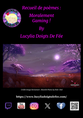 Couverture du recueil Moralement Gaming, réalisée par Lucylia Doigts De Fée avec Google Slide pour l'univers de Lucylia